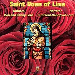Saint Rose of Lima Audiolibro Por Bob Lord, Penny Lord arte de portada