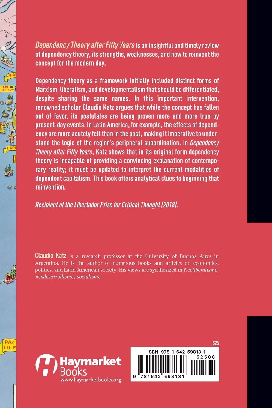 Dependency Theory After Fifty Years: The Continuing Relevance of Latin American Critical Thought (Studies in Critical Social Sciences)