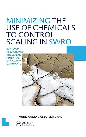Minimizing the Use of Chemicals to Control Scaling in Sea Water Reverse Osmosis: Improved Prediction of the Scaling Potential of Calcium Carbonate: UNESCO-IHE PhD Thesis book cover