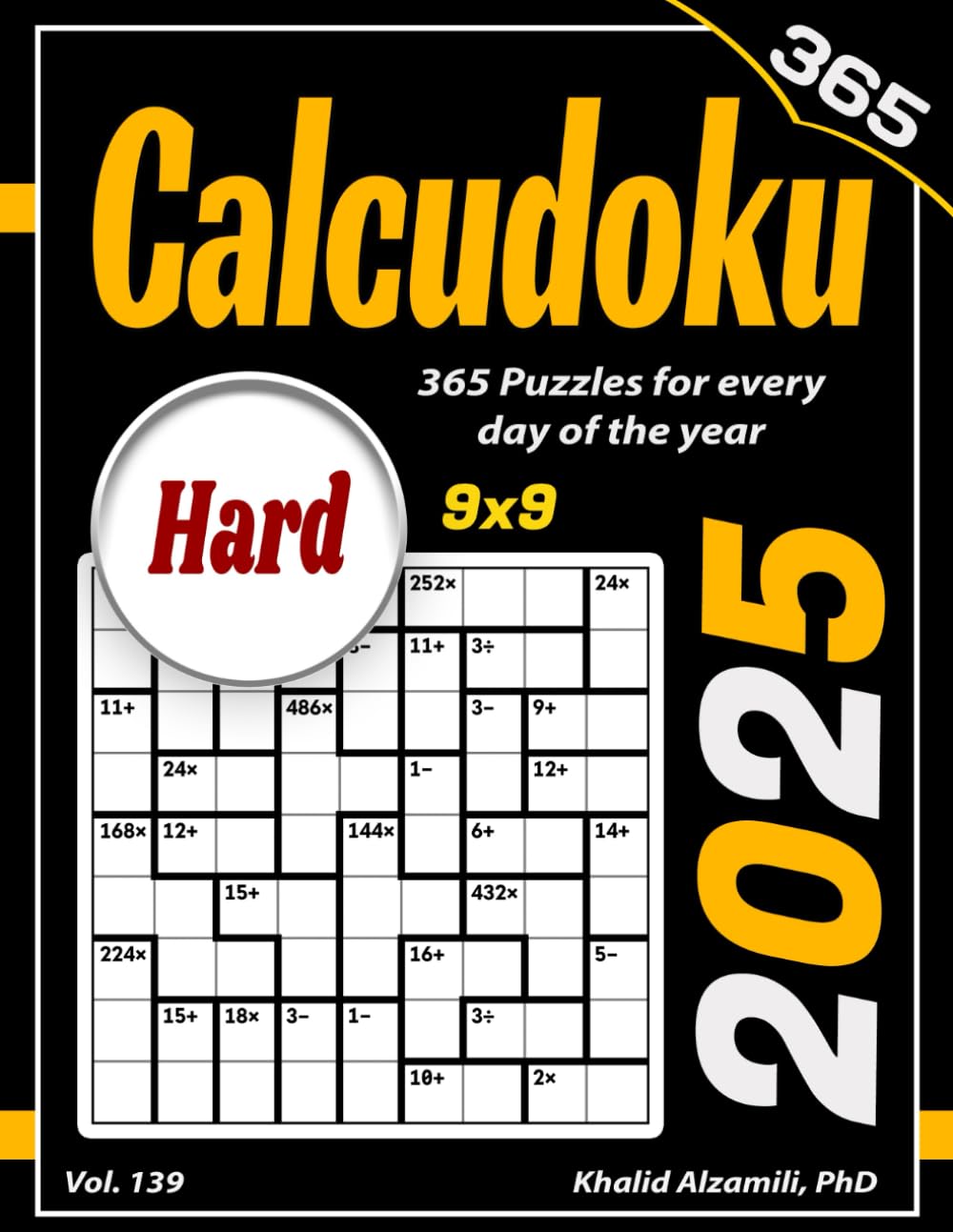 2025 Calcudoku: 365 Hard (9x9) Puzzles for Every Day of the Year (Game Calendars Series)
