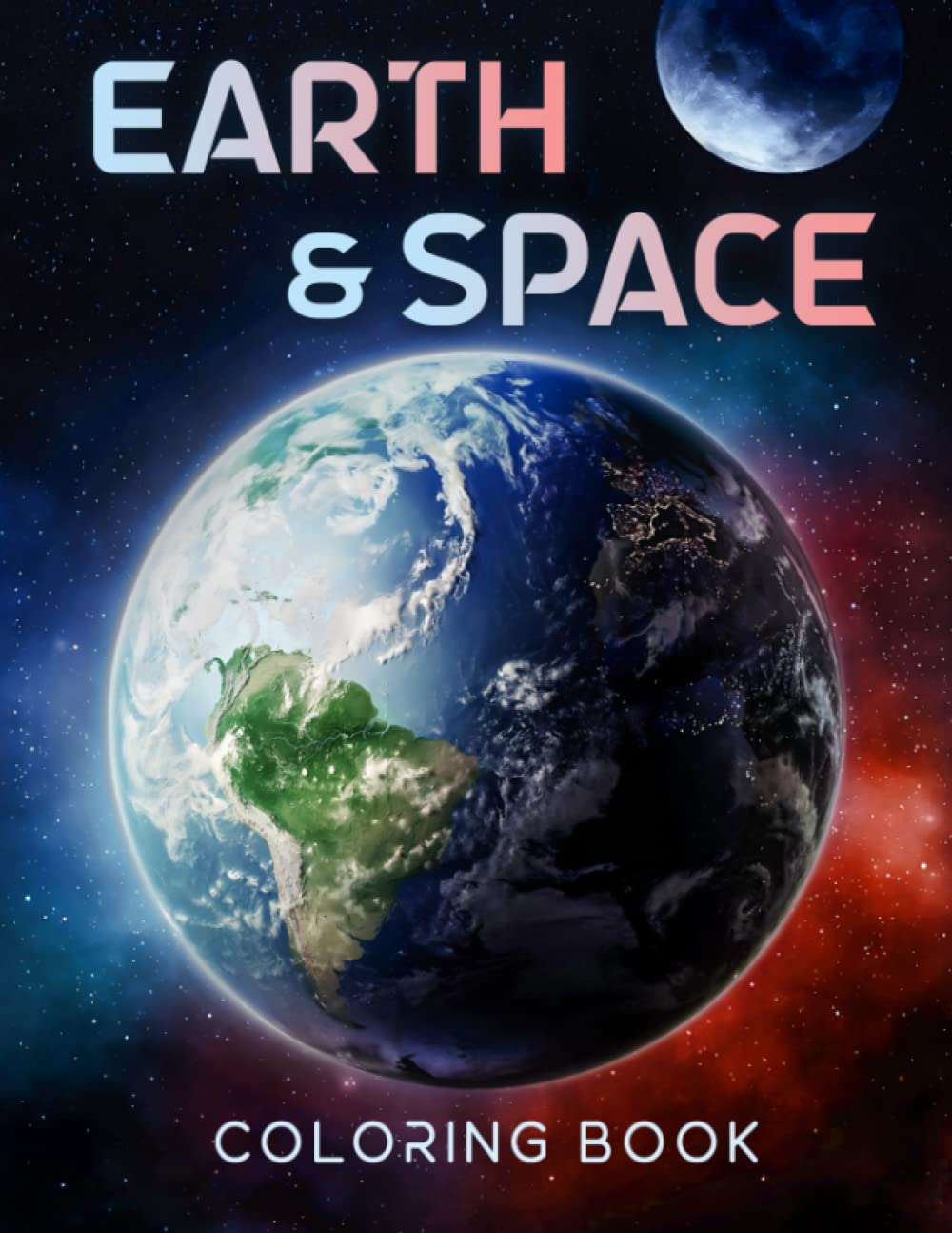 Earth and Space Coloring Book For All Ages: New Edition Coloring Book ...