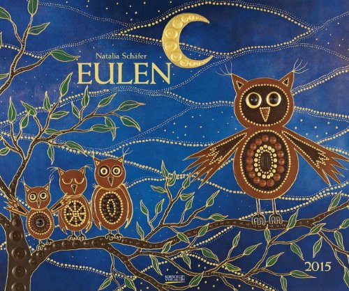 Eulen 2015: Kunst Art Kalender Eulen 2015: Kunst Art Kalender