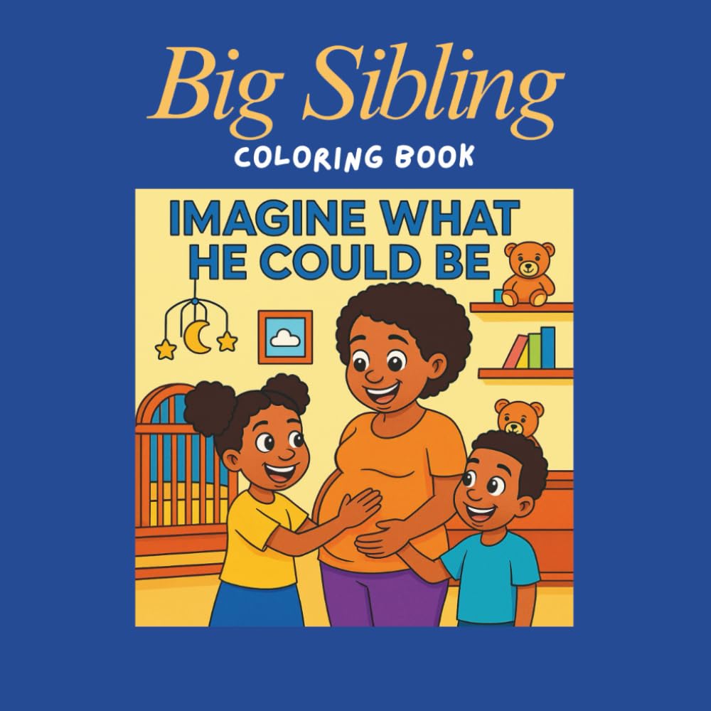 Big Sibling: A Simple and Easy Coloring Book for Children, siblings, big brothers and big sisters