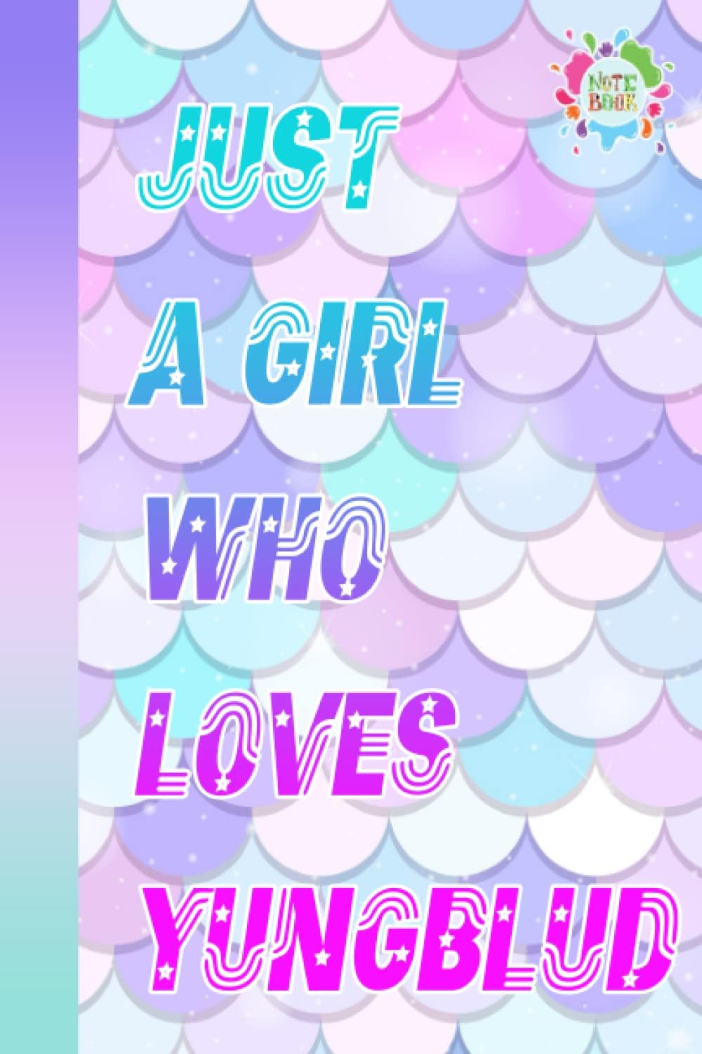 Independently publishedJust a Girl Who Loves Yungblud Notebook for Teen Men Women: Yungblud Diary | Yungblud Composition Notebook | Journal Book For Any Occasion in Work Office, Home, School | 6x9 inch
