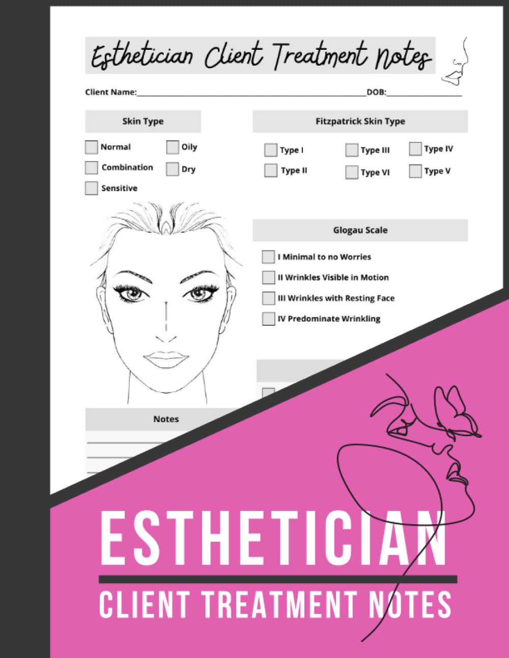 Esthetician Client Treatment Notes: Post-Facial Client Skin Care Notes for Estheticians to Document Fitzpatrick Scale, Post-Facial Treatment Notes, Glogau Scale