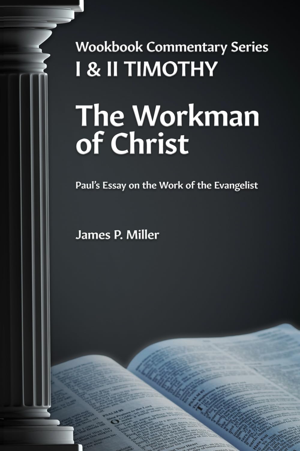 The Workman of Christ: Paul's Essay on the Work of the Evangelist