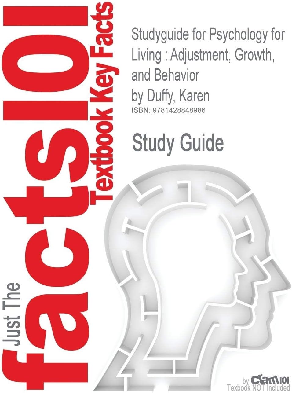 Studyguide for Psychology for Living: Adjustment, Growth, and Behavior by Duffy, Karen, ISBN 9780205790364