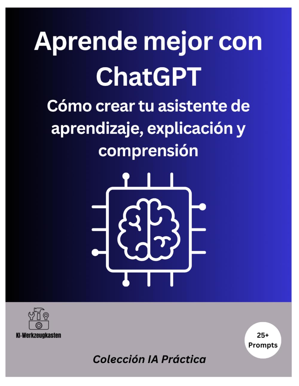 Aprende mejor con ChatGPT: Cómo crear tu asistente de aprendizaje, explicación y comprensión