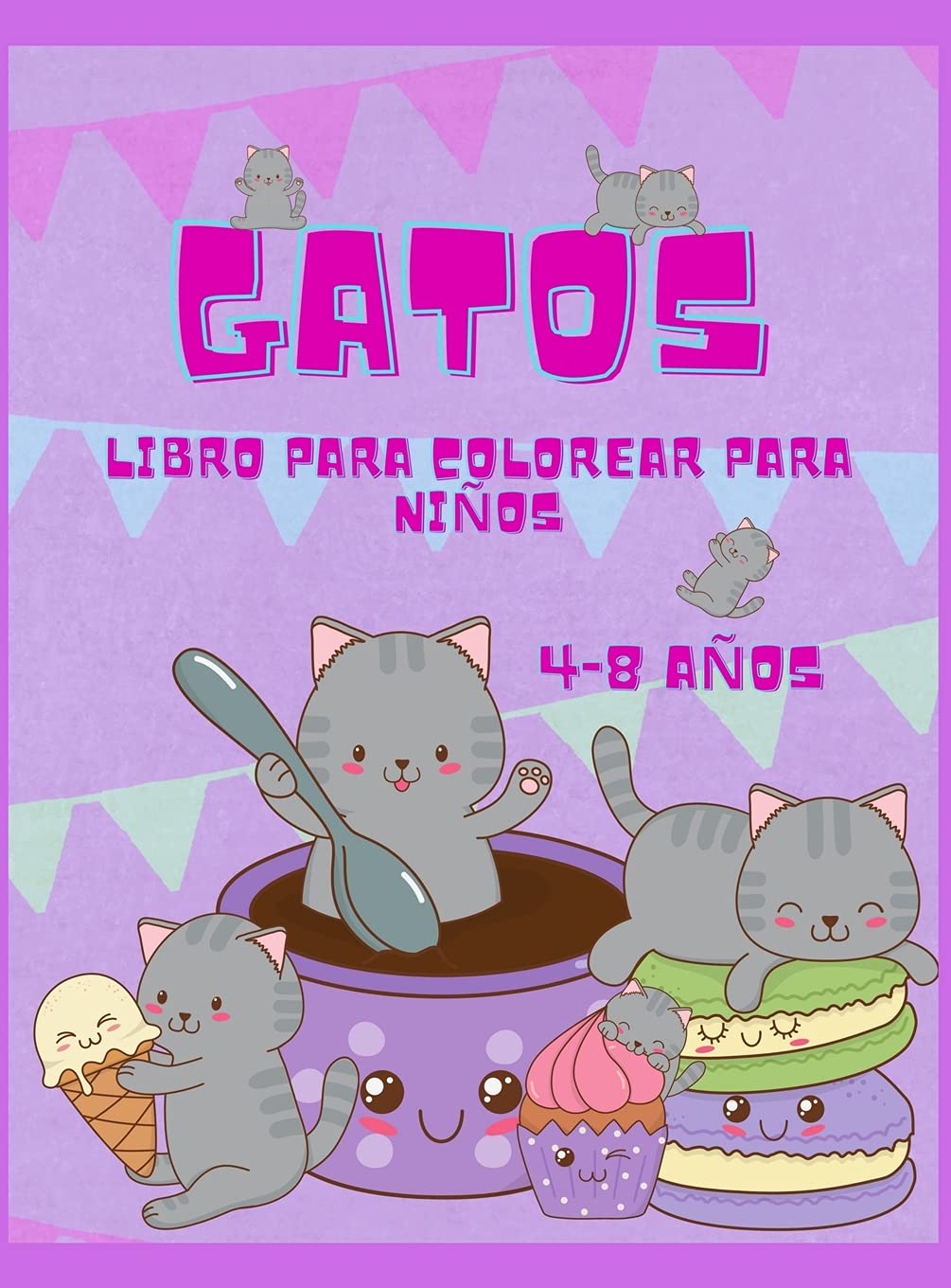Libro para colorear de gatos para niños de 4 a 8 años: Imágenes divertidas y sencillas dirigidas a preescolares y niños pequeños, El libro para ... 8 años con 50 ilustraciones, Libro para color