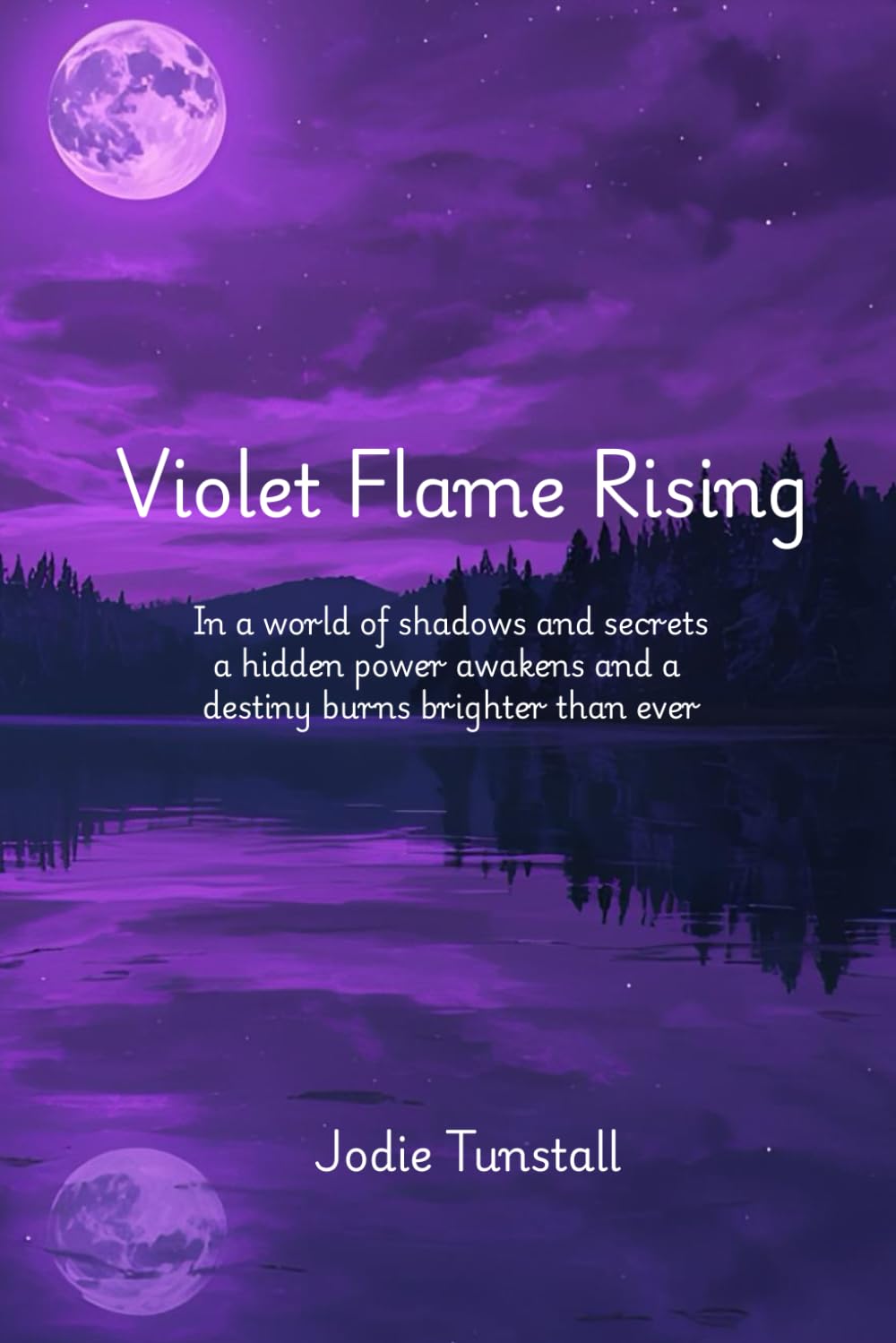 Violet Flame Rising: In a world of shadows and secrets a hidden power awakens and a destiny burns brighter than ever.