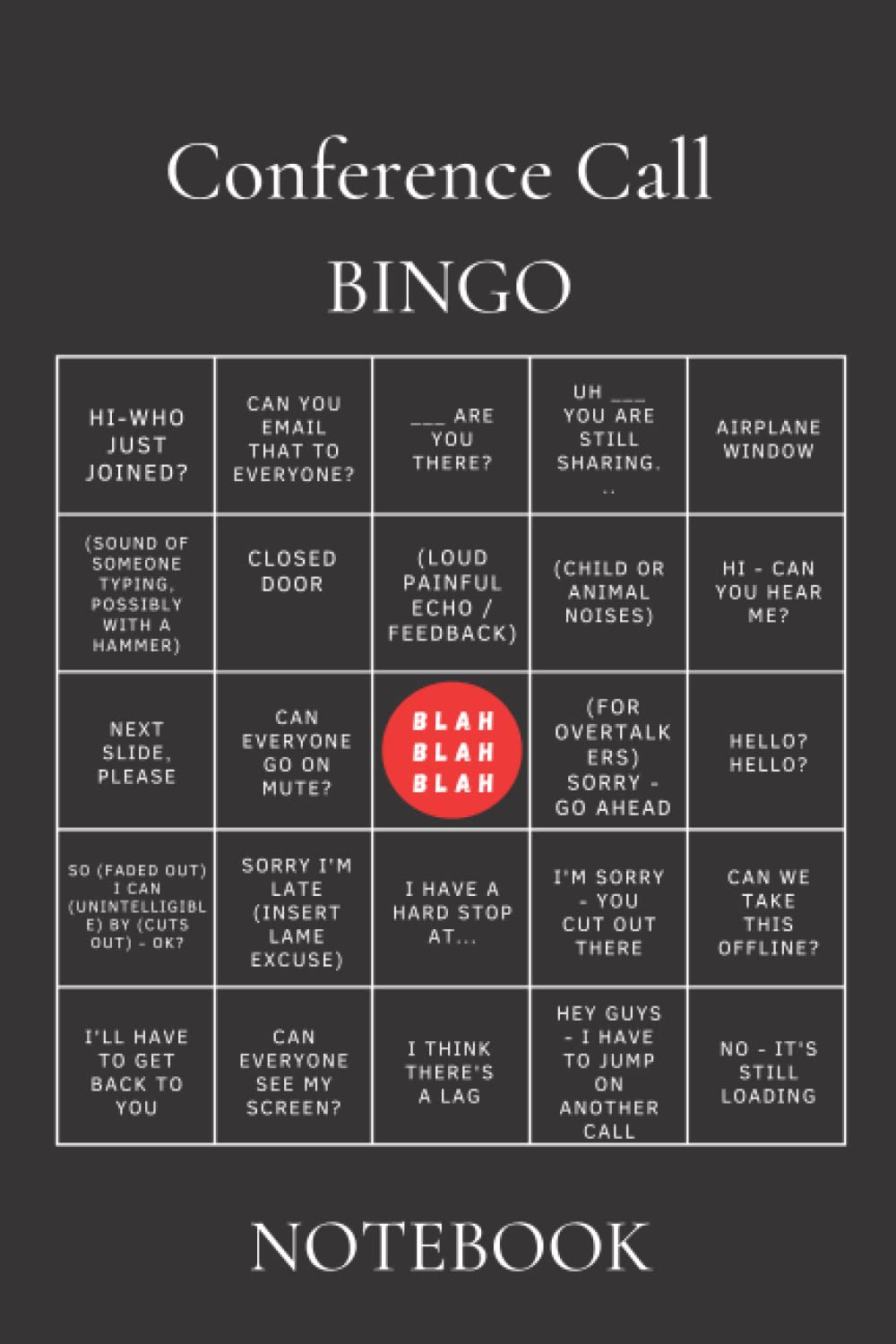 Conference Call BINGO Notebook: Funny Work From Home Meeting Journal For Coworkers Gifts