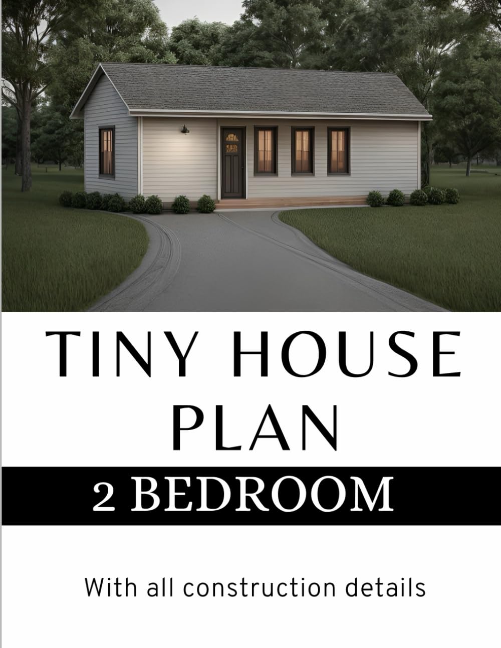Modern Tiny House Plan: 2 Bedroom & 1 bathroom House: With all ...