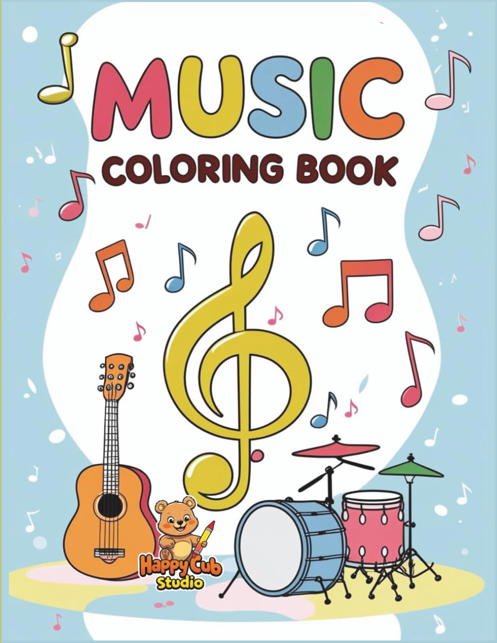 Music Coloring Book: Fun Musical Instruments and Notes to Color for Creative Kids