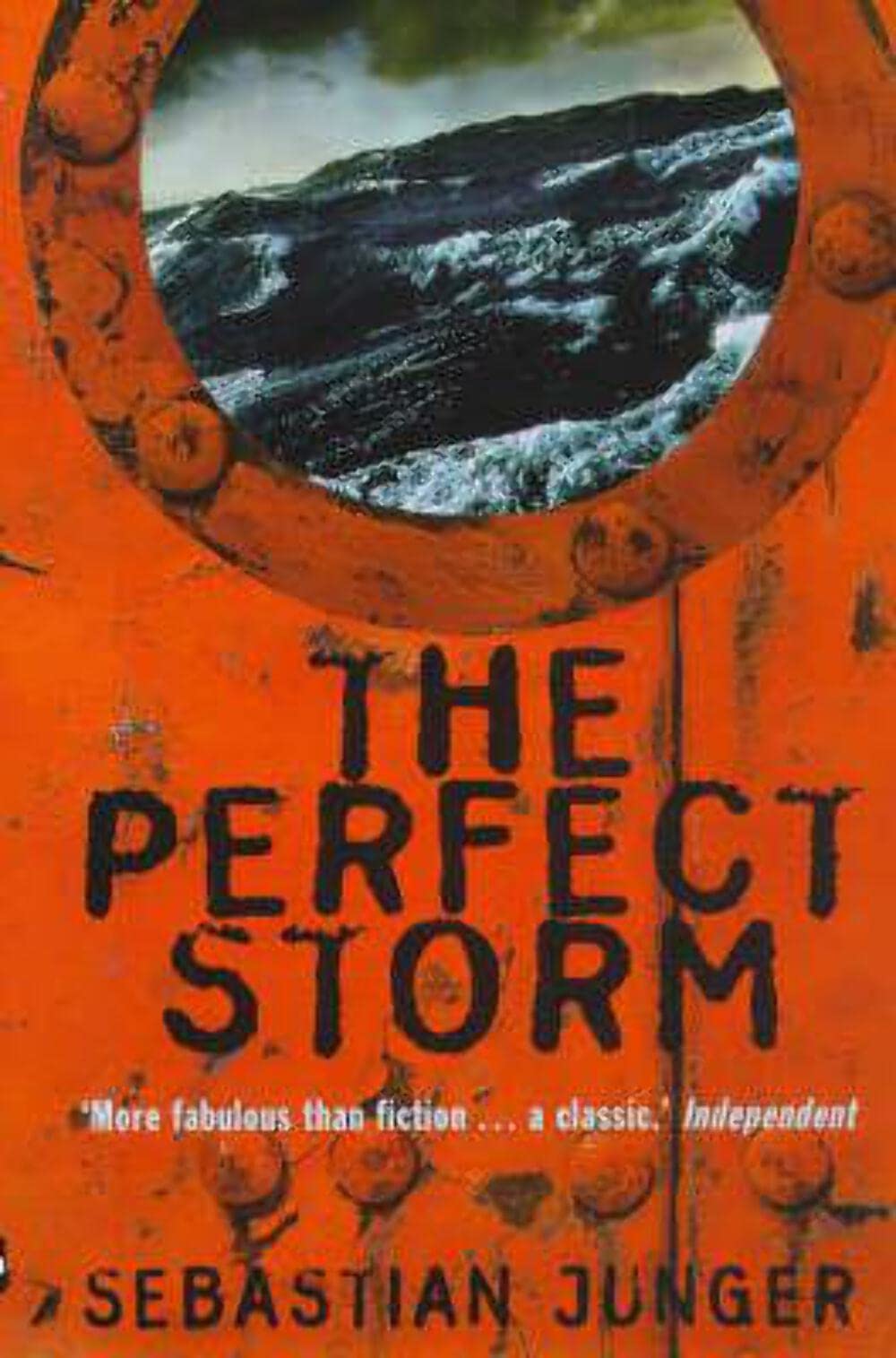 THE PERFECT STORM: A TRUE STORY OF MEN AGAINST THE SEA. [Paperback] Junger, Sebastian
