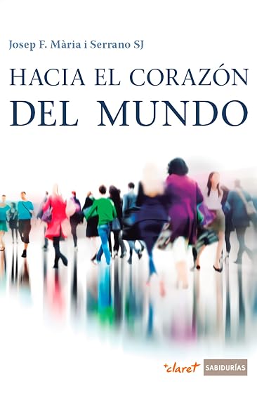 Hacia el corazón del mundo