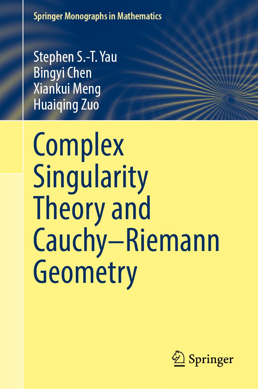 Complex Singularity Theory and Cauchy–Riemann Geometry (Springer Monographs in Mathematics)