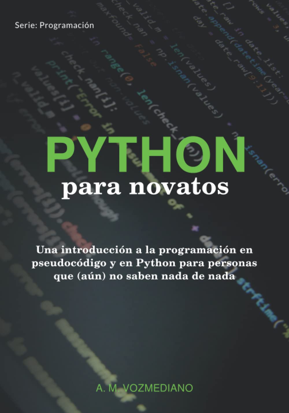 Python para novatos: Una introducción a la programación en pseudocódigo ...