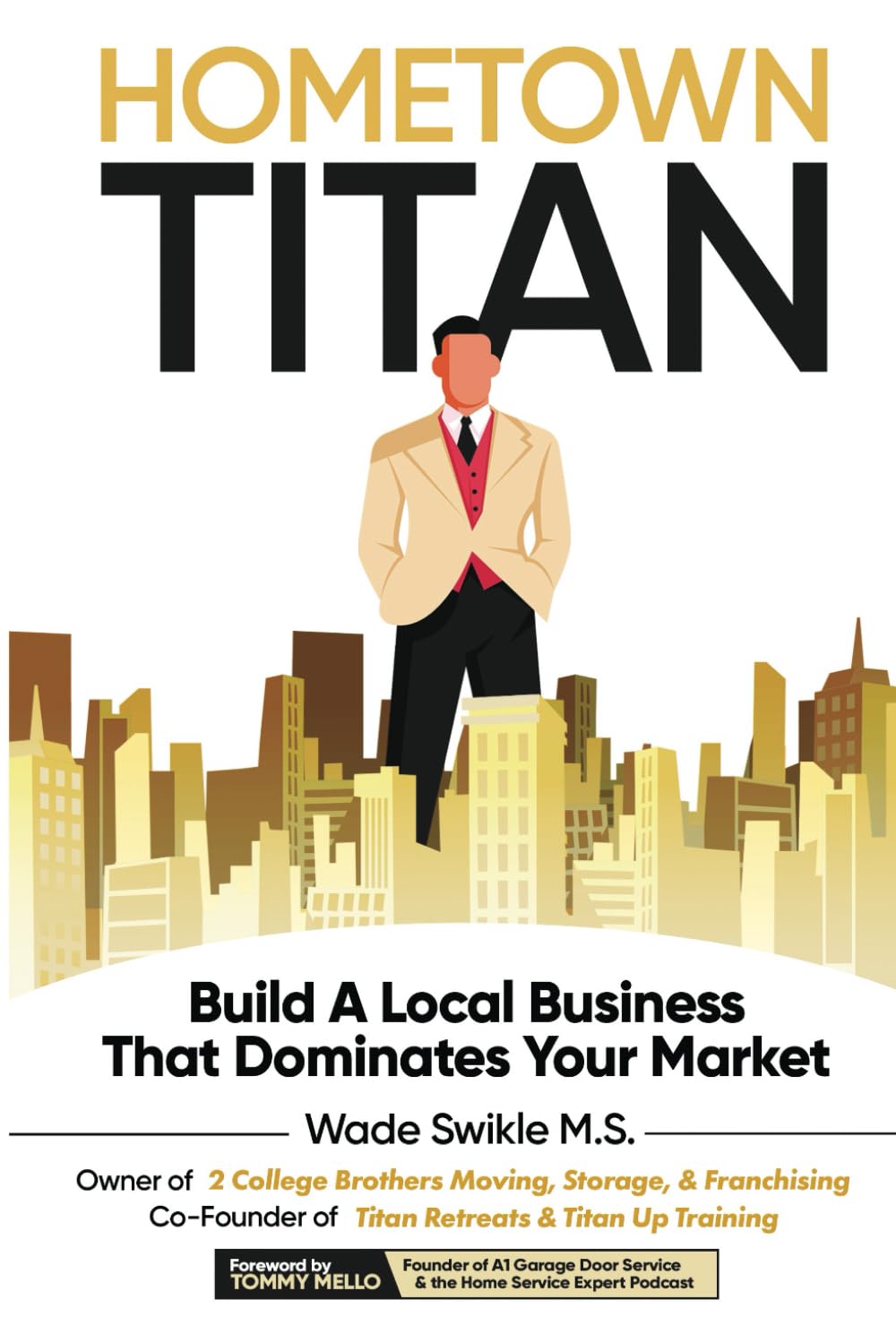 Hometown Titan: Build A Local Business That Dominates Your Market