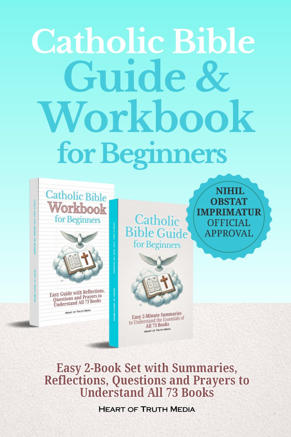 Catholic Bible Guide & Workbook for Beginners: Easy 2-Book Set with Summaries, Reflections, Questions and Prayers to Understand All 73 Books (Catholicism for Beginners)