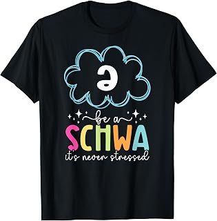 Be A Schwa Dyslexia Teacher Dyslexia Teaching T-Shirt