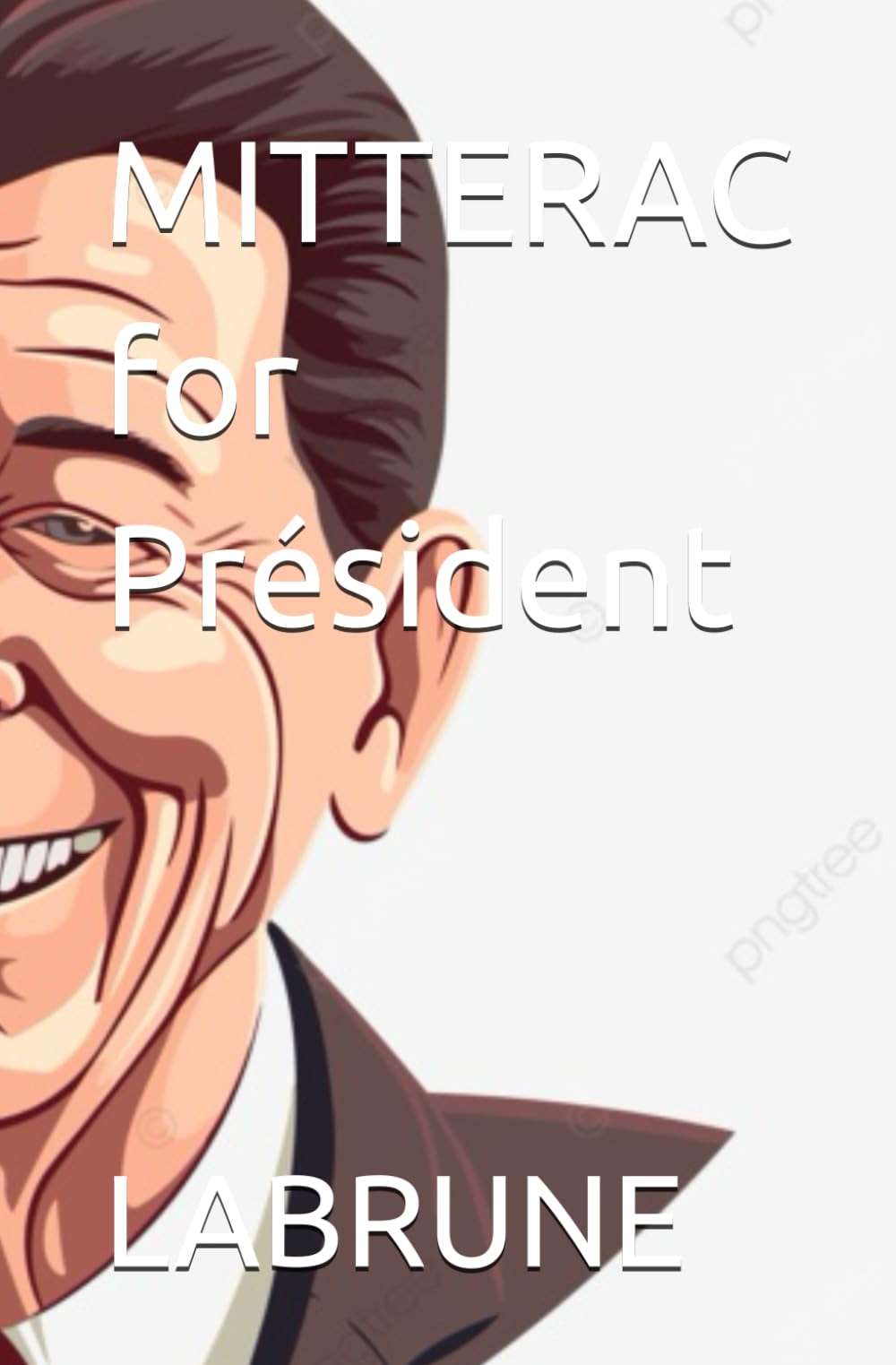 MITTERAC for Président