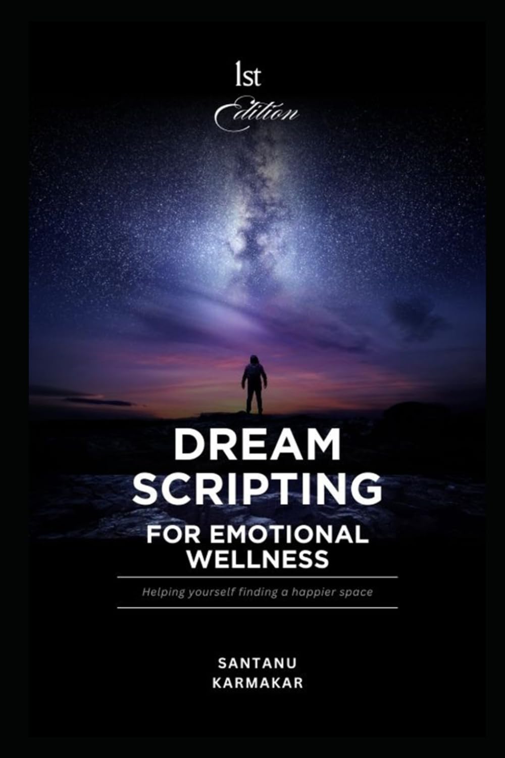 Dream Scripting for Emotional Wellness: Helping Yourself Finding a Happier Space