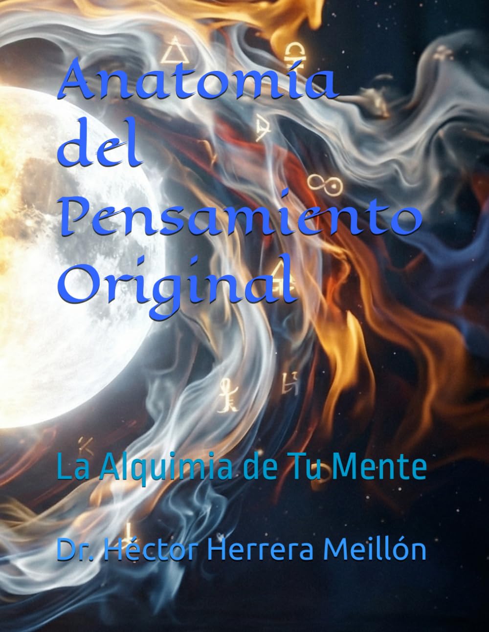 Anatomía del Pensamiento Original: La Alquimia de Tu Mente