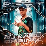  Set Dj Kadu Original (feat. MC GL, MC Tonny, MC Flavinho & Os Hawaianos) [Explicit]