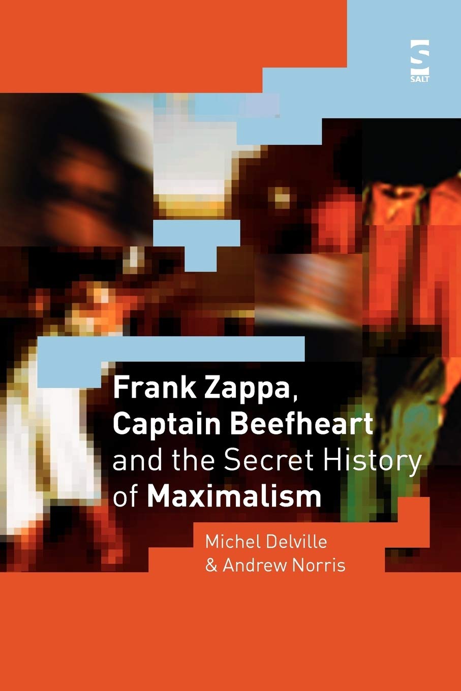 Frank Zappa, Captain Beefheart and the Secret Hist