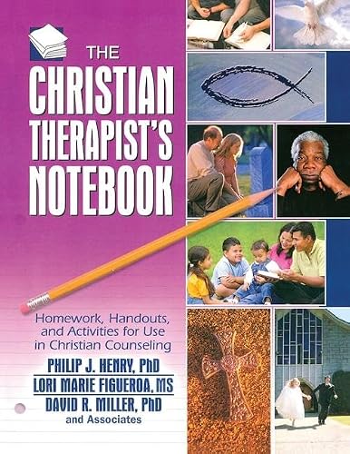 The Christian Therapist's Notebook: Homework, Handouts, and Activities for Use in Christian Counseling