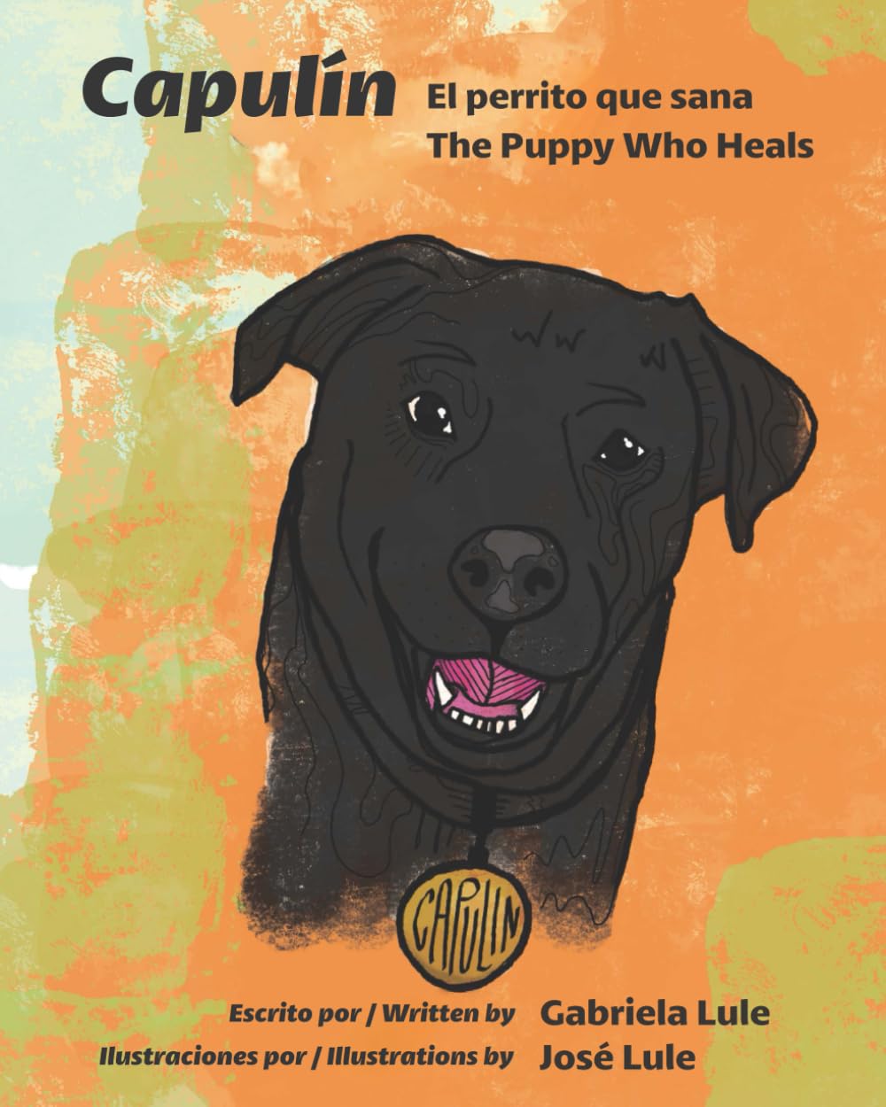 Capulín, el perrito que sana: The Puppy who Heals