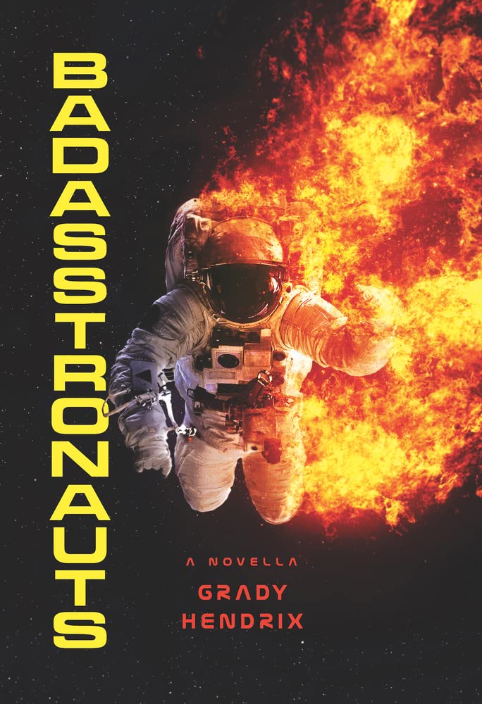 BadAsstronauts by Grady Hendrix (Paperback Book)