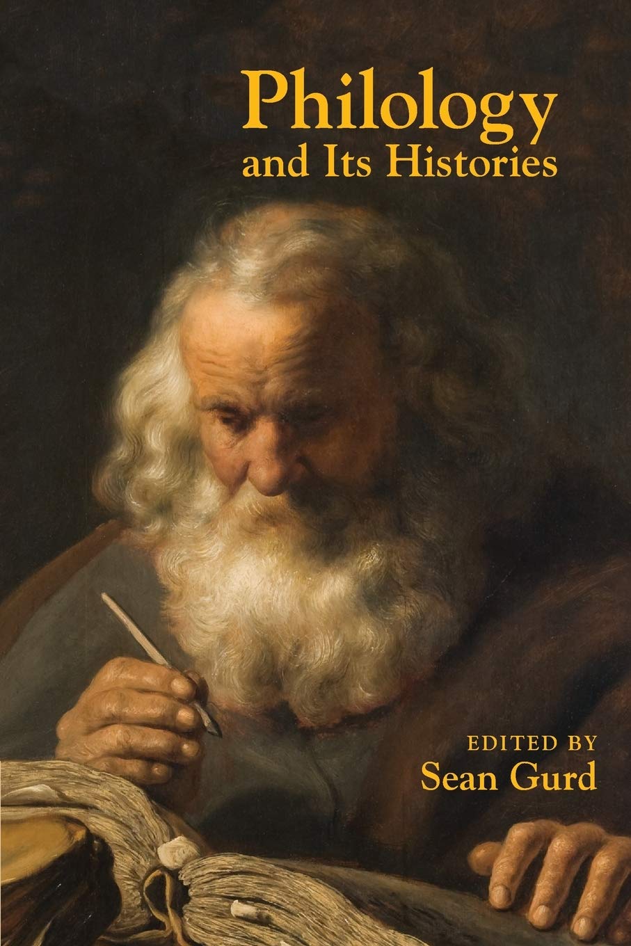 Philology and Its Histories (Classical Memories/Modern Identities)