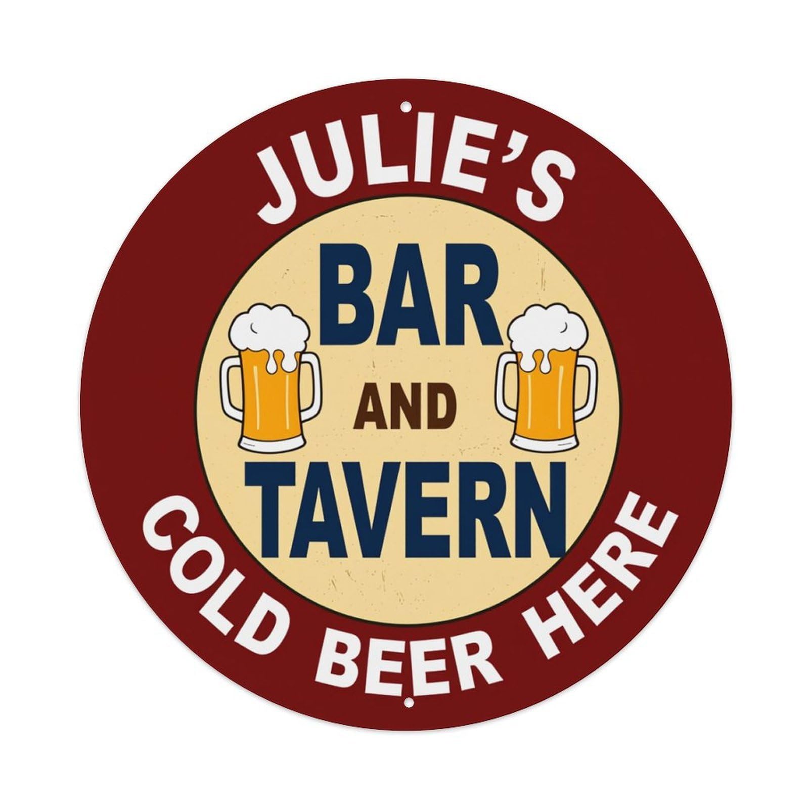 Julie's Bar And Tavern Cold Beer Here Round Tin Sign Vintage Metal Poster, Home Bar Garage Man Cave Cafe Indoor & Outdoor Wall Decoration 8x8Inches