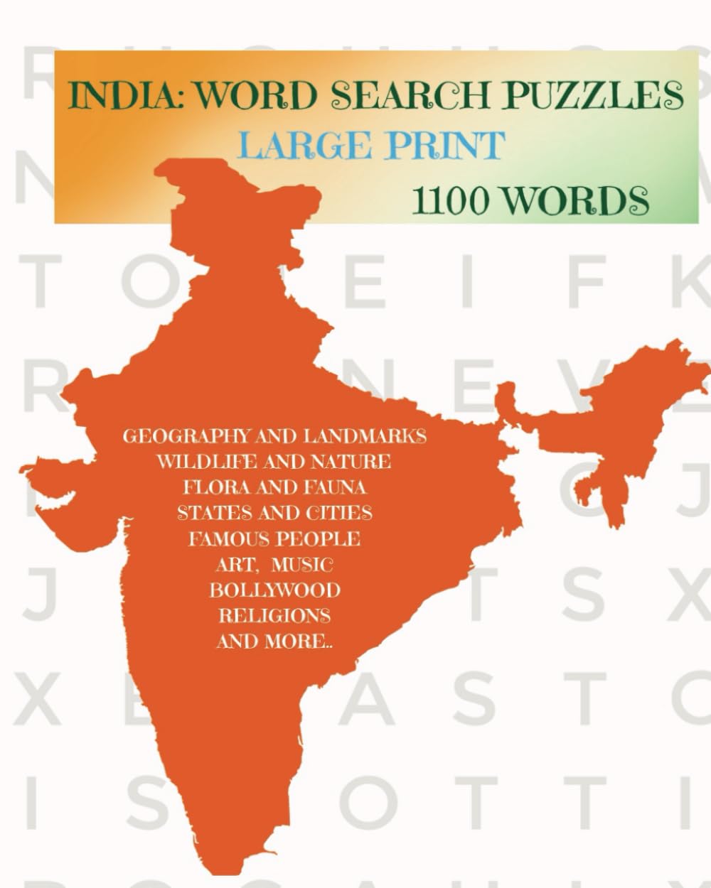 INDIA: WORD SEARCH PUZZLES: FOR TEENS AND ADULTS LARGE PRINT 1100 WORDS