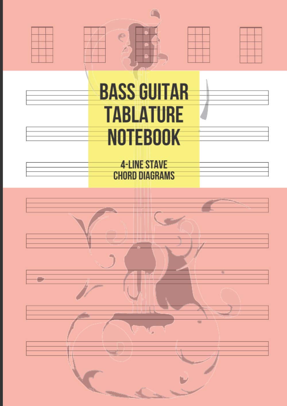 Bass Guitar Tablature Notebook: Blank Bass Guitar Tab Paper, 8 4-Line Tablature Staves and 5 Chord Diagrams per Page, 100 Pages A4