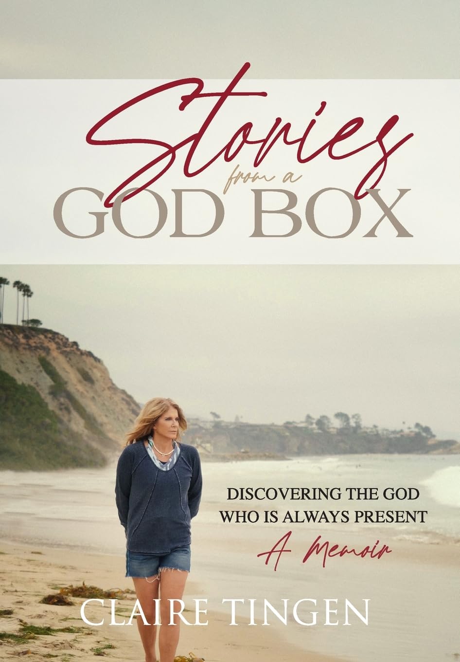 Stories from a God Box: Discovering the God Who is Always Present
