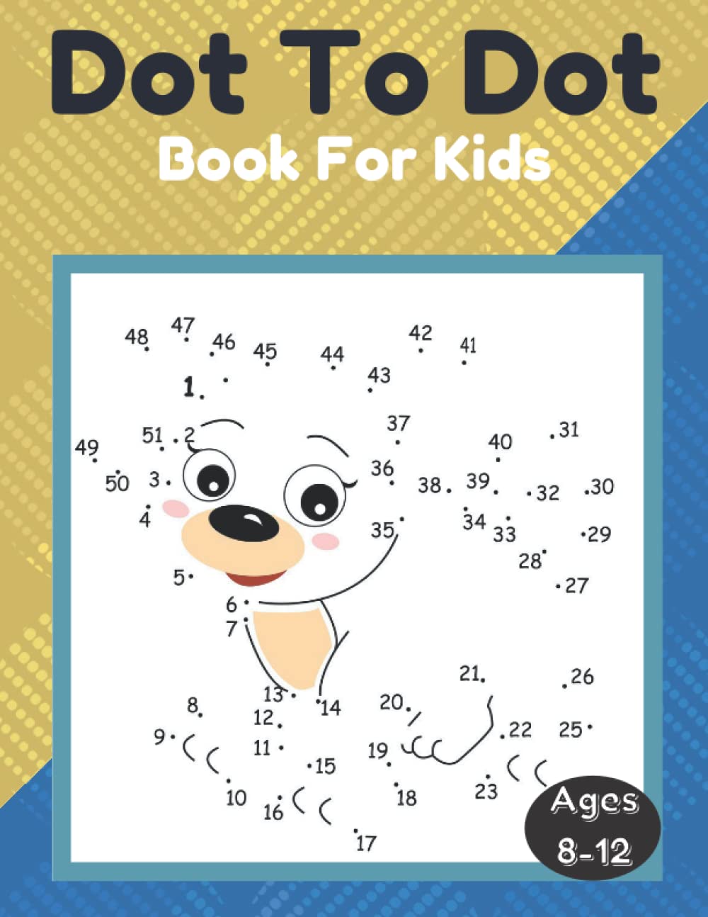 large print dot to dot book for kids ages 8-12: Fun Connect the Dots Gift for Kids 8-12