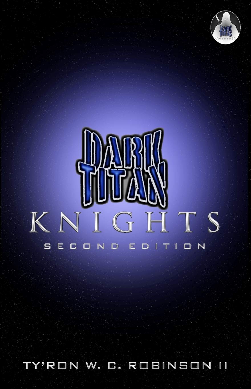 Dark Titan Knights: Second Edition