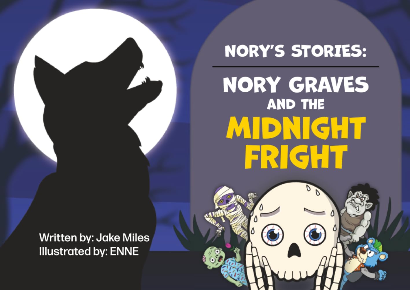 Nory’s Stories: Nory Graves and the Midnight Fright: Facing fears and finding unexpected Friendships