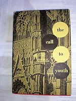 The Call to Youth, By Lutheran Youth Leaders B000Z4A4HA Book Cover