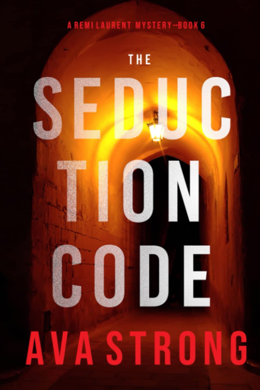 The Seduction Code (A Remi Laurent FBI Suspense Thriller—Book 6)