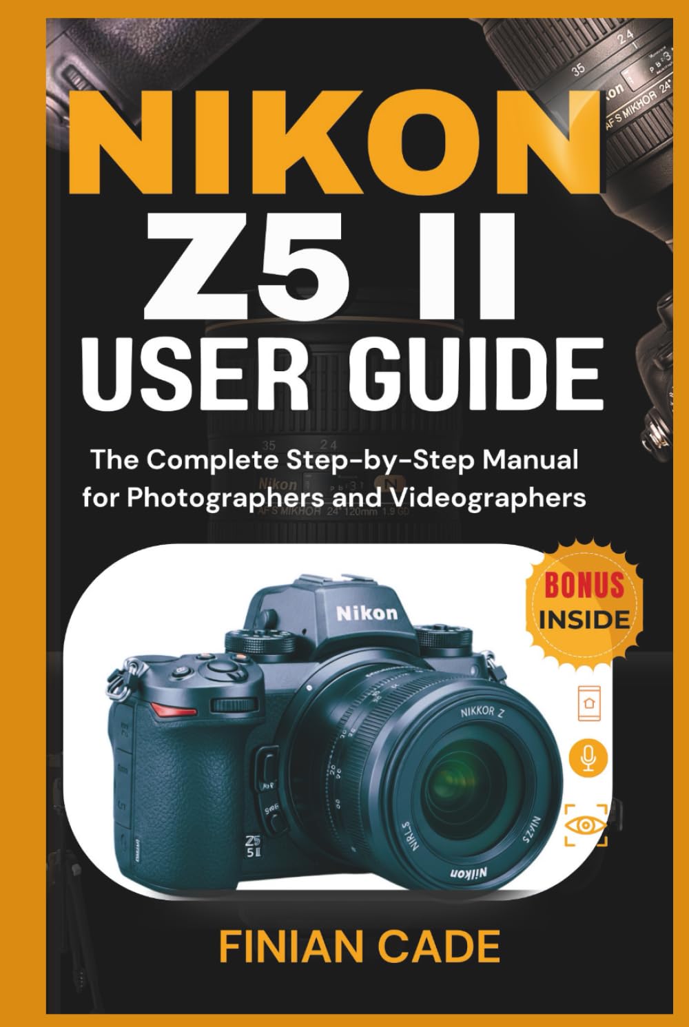 Manuel Nikon Z5 II avec tutoriels pas à pas photo et vidéo de nuit
