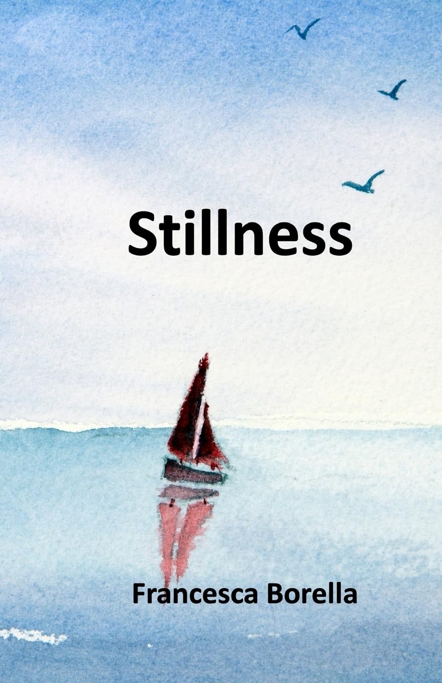 Stillness: Volume 16 (Arroyo Seco Press Chapbook Series)