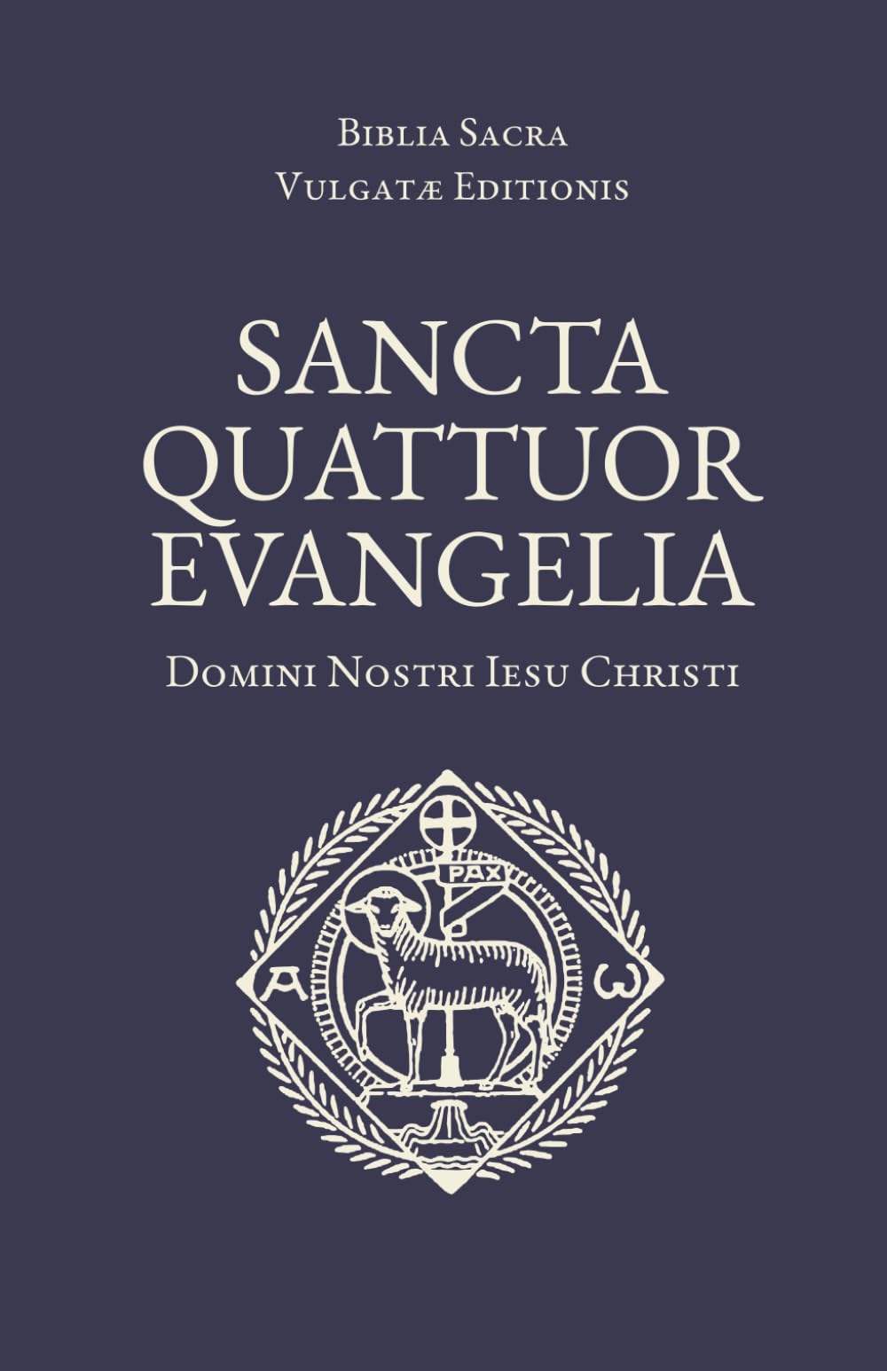Sancta Quattuor Evangelia: Biblia Sacra Vulgatæ Editionis