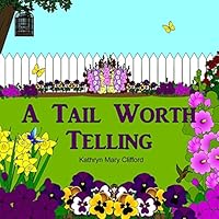 A Tail Worth Telling 1516948467 Book Cover