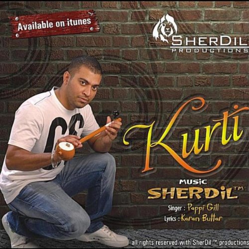 Amazon.co.jp: Kurti (feat.Pappi Gill) : SherDil™: デジタルミュージック