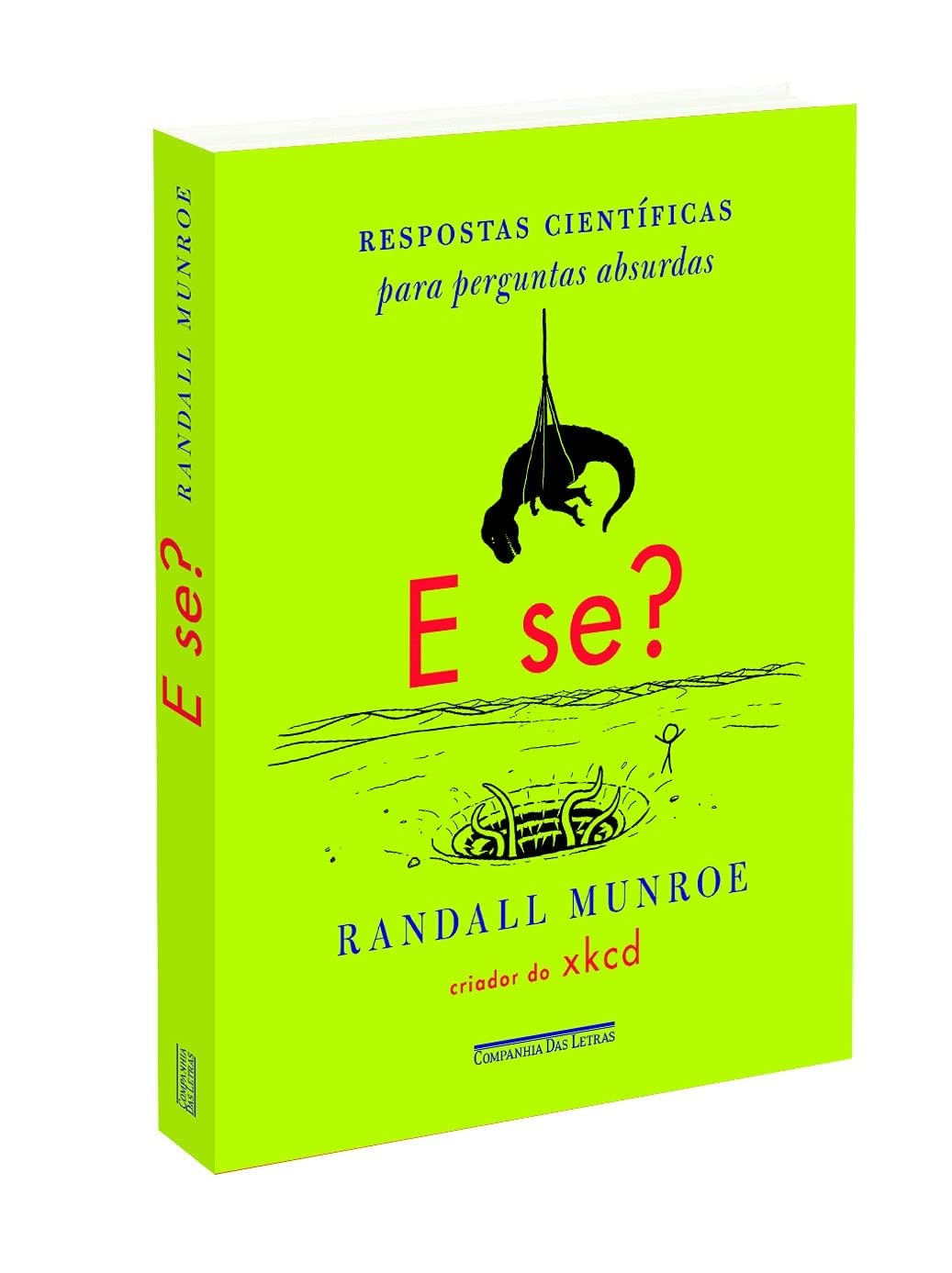 E Se? - Respostas científicas para perguntas absurdas (Em Portuguese do Brasil)