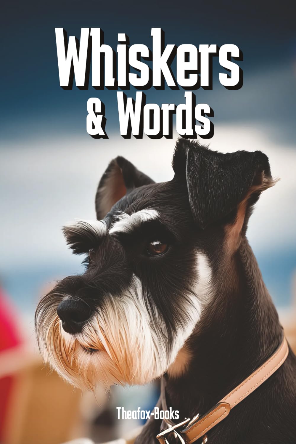 Whiskers & Words: Schnauzer Word Search Puzzle Book