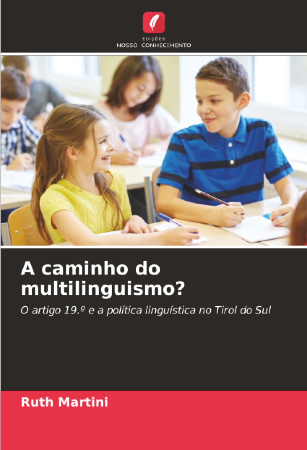A caminho do multilinguismo?: O artigo 19.º e a política linguística no Tirol do Sul